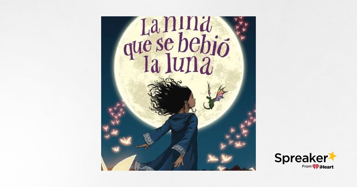 LA NIÑA QUE SE BEBIÓ LA LUNA- Kelly Barnhill, 