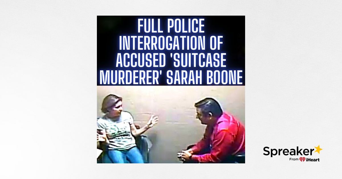 FULL Police Interrogation Of Accused 'Suitcase Murderer' Sarah Boone