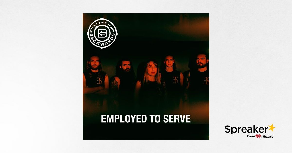 Interview with Employed To Serve