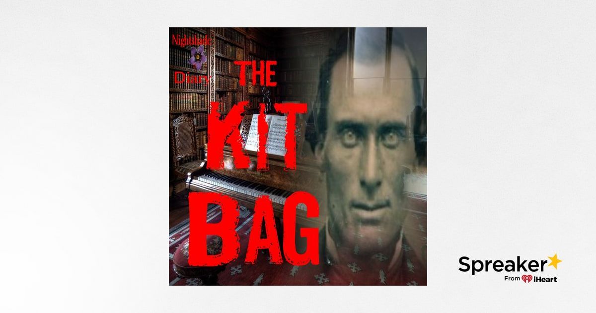 The Kit Bag | Algernon Blackwood | Podcast