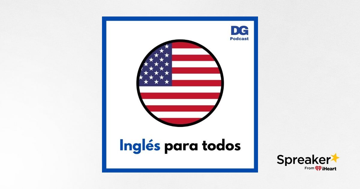 Aprende inglés escuchando con estas frases cotidianas Parte