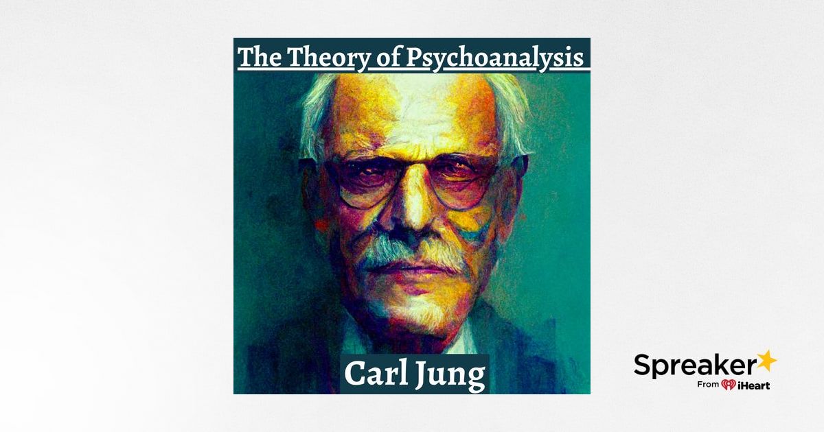 The Theory of Psychoanalysis - Carl Jung