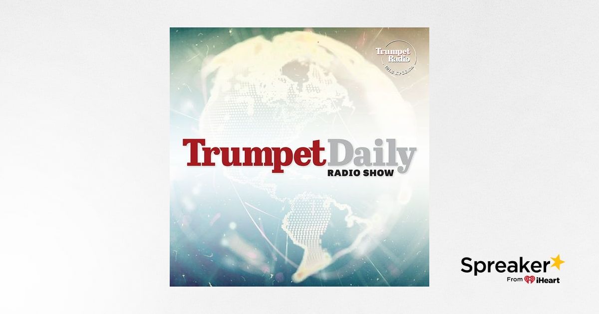 Trumpet Daily Radio Show