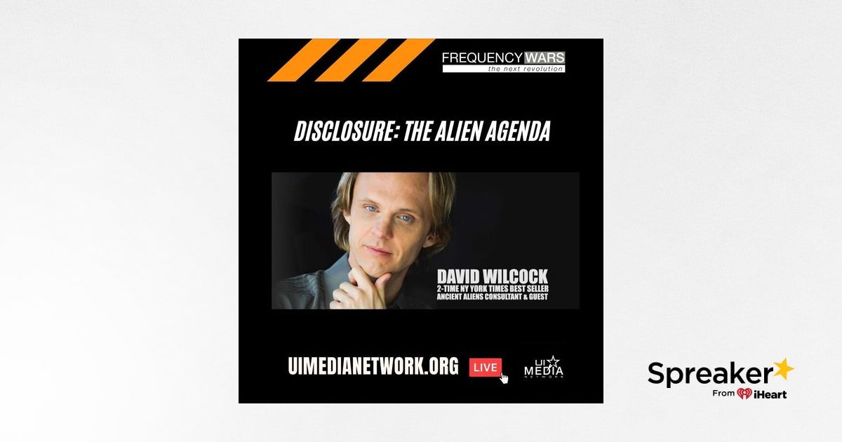 'Disclosure The Alien Agenda' with David Wilcock(02)
