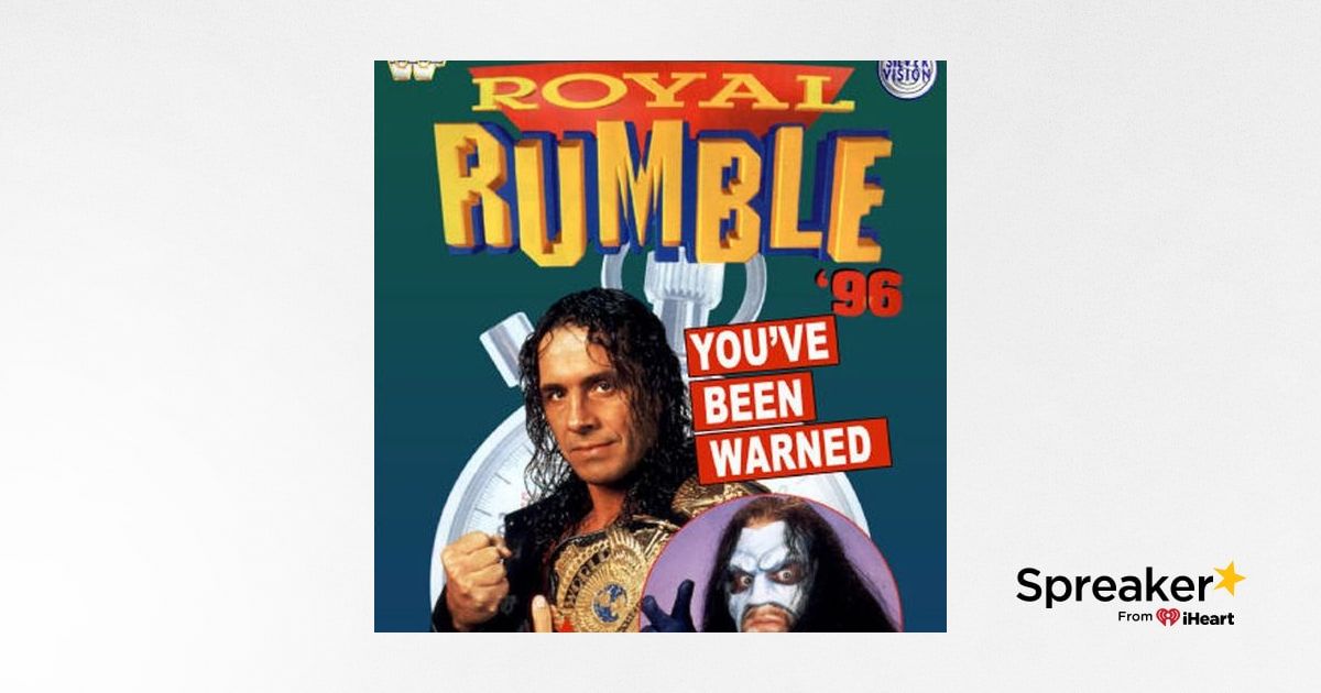 ENTHUSIAST REVIEWS #258: WWF Royal Rumble 1996 Watch-along
