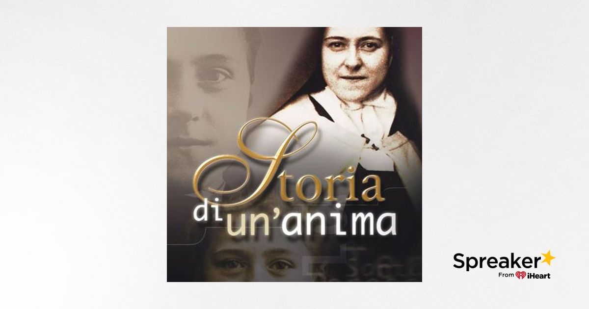 Storia di un'anima S. Teresina Lisieux