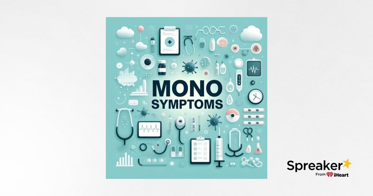 Mononucleosis Explained Symptoms Diagnosis And Treatment