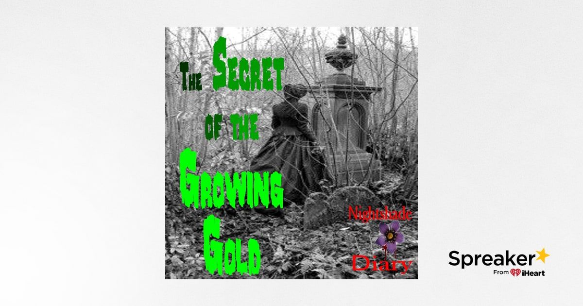 The Secret of the Growing Gold | Bram Stoker | Podcast