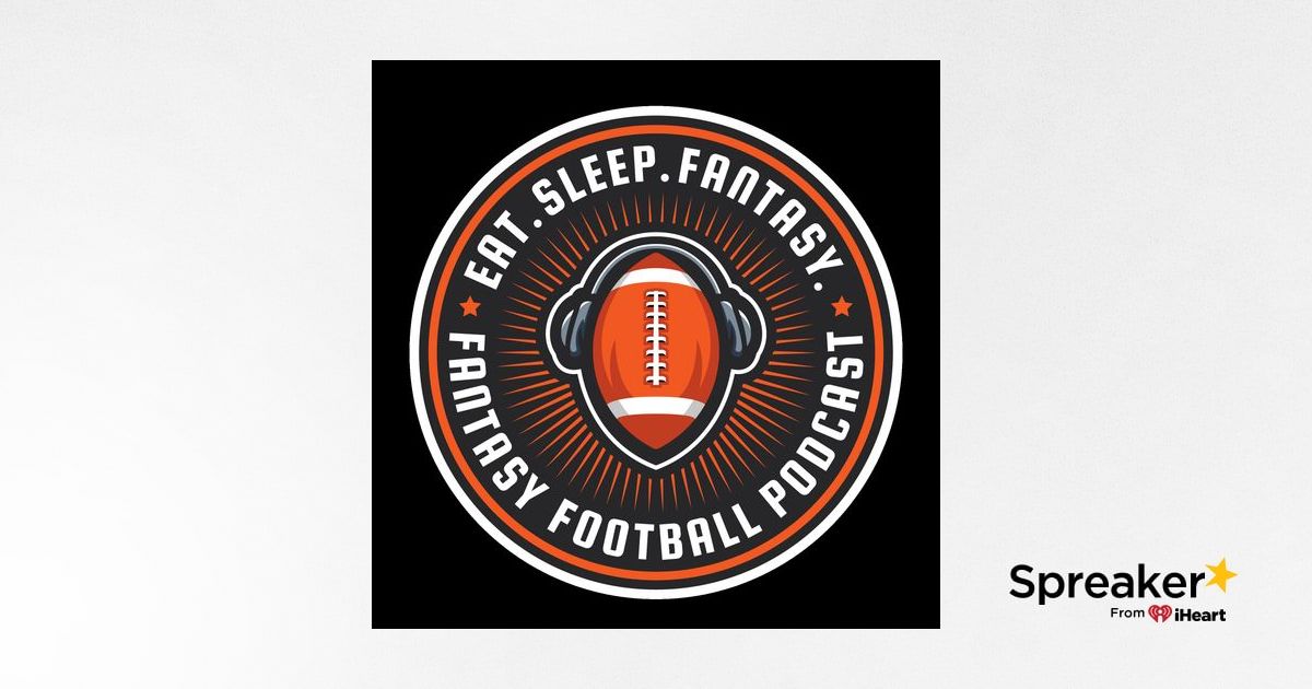 Eat. Sleep. Fantasy. - NFL Fantasy Football Podcast podcast - 28/07/2023