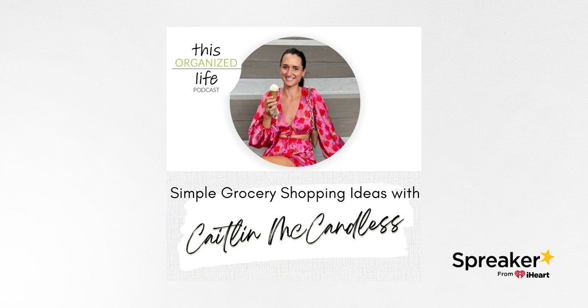 Simple Grocery Shopping Ideas with Caitlin McCandless