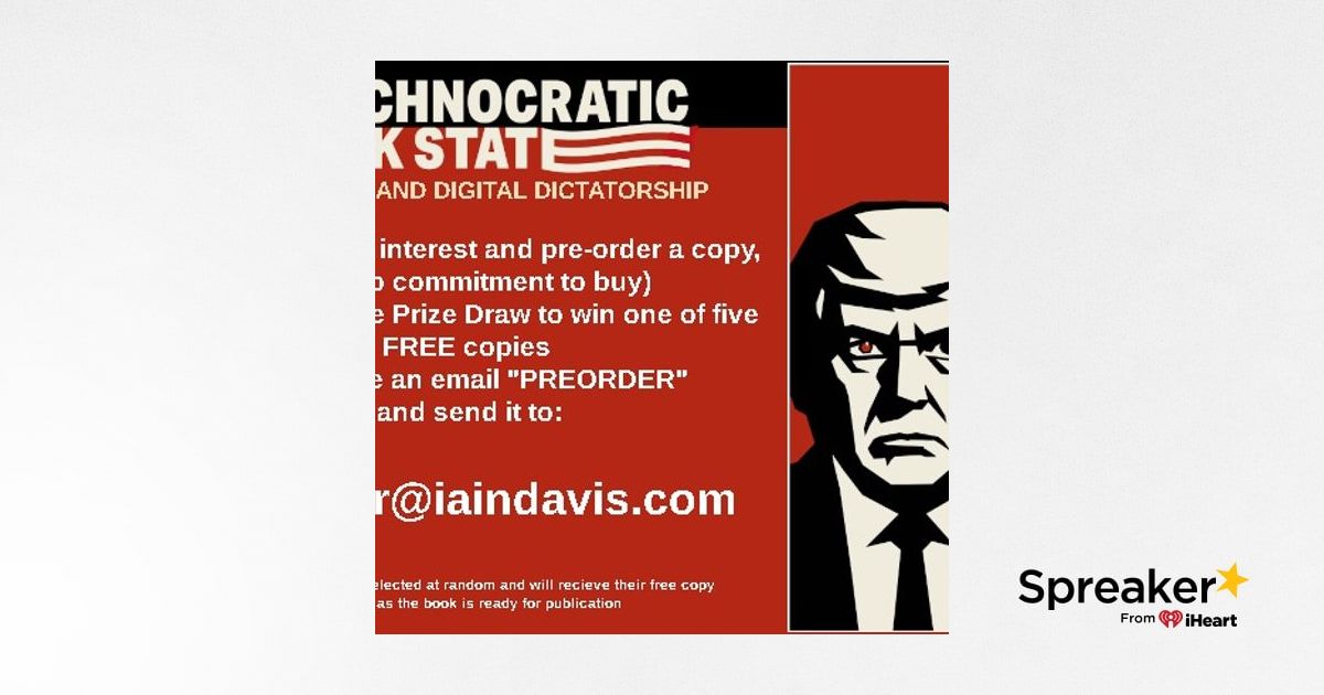 Iain Davis on The Technocratic Dark State