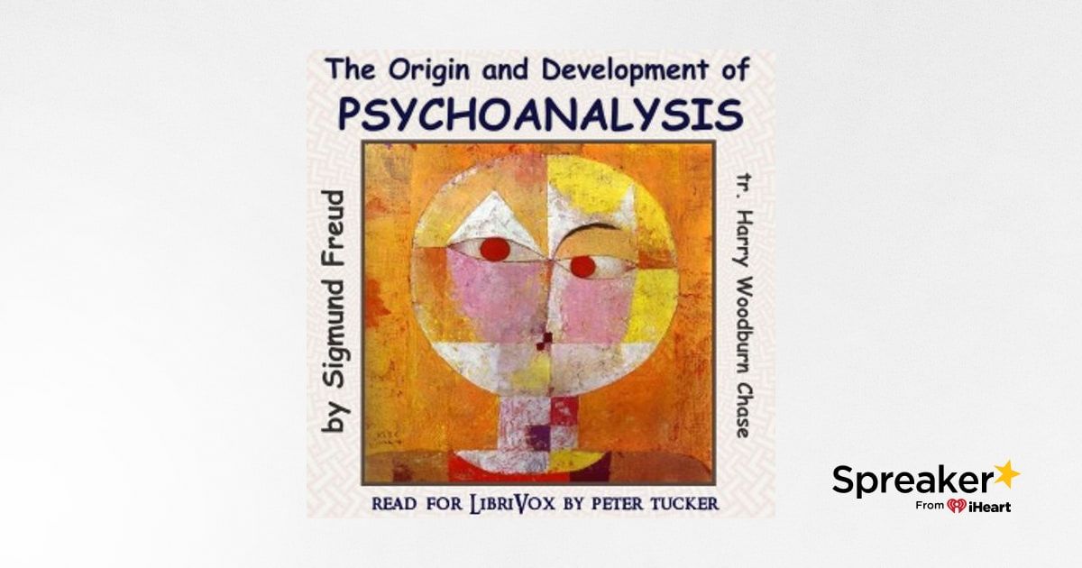 Origin and Development of Psychoanalysis, The by Sigmund Freud (1856 ...