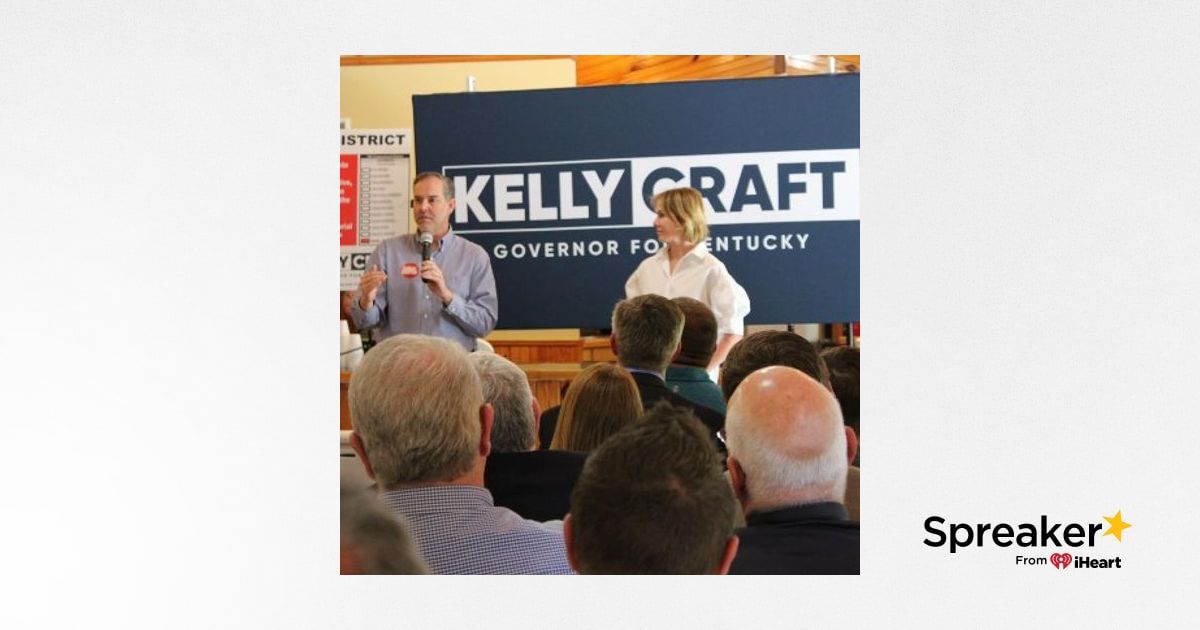 Max Wise on Kelly Craft's run for Governor, getting KY to work, and