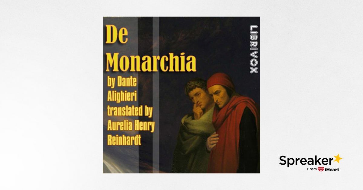 Monarchia De by Dante Alighieri 1265 1321