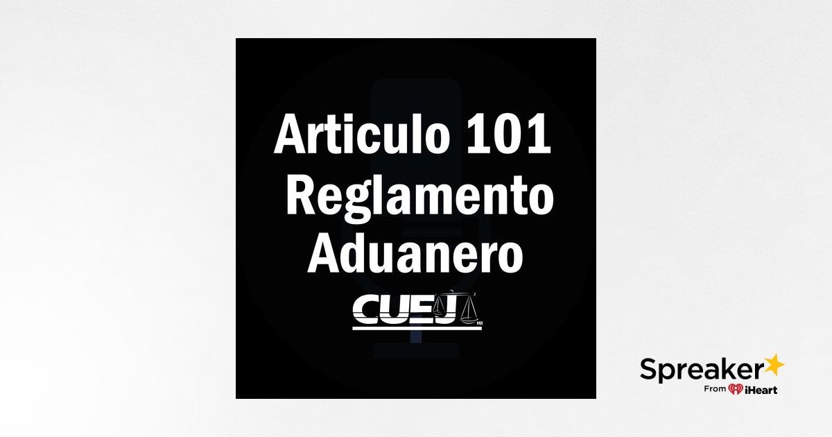 Articulo 101 De La Ley Aduanera