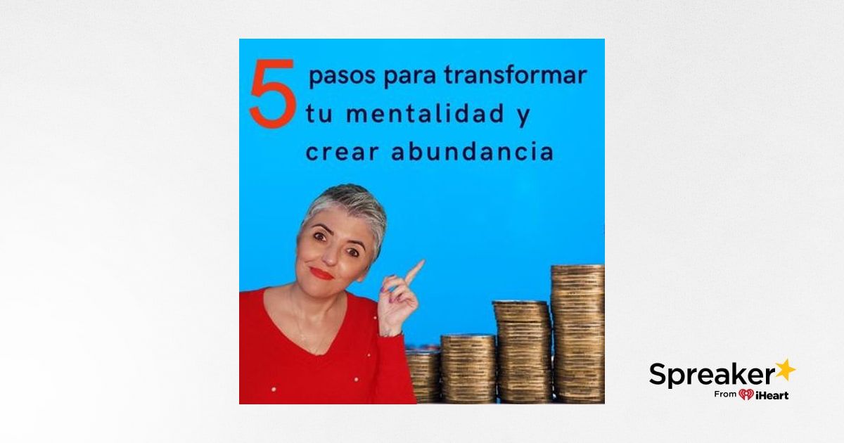 5 pasos 🤑 para atraer ABUNDANCIA a tu vida ️ Esperanza Contreras