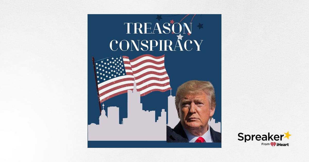 The Treason Conspiracy