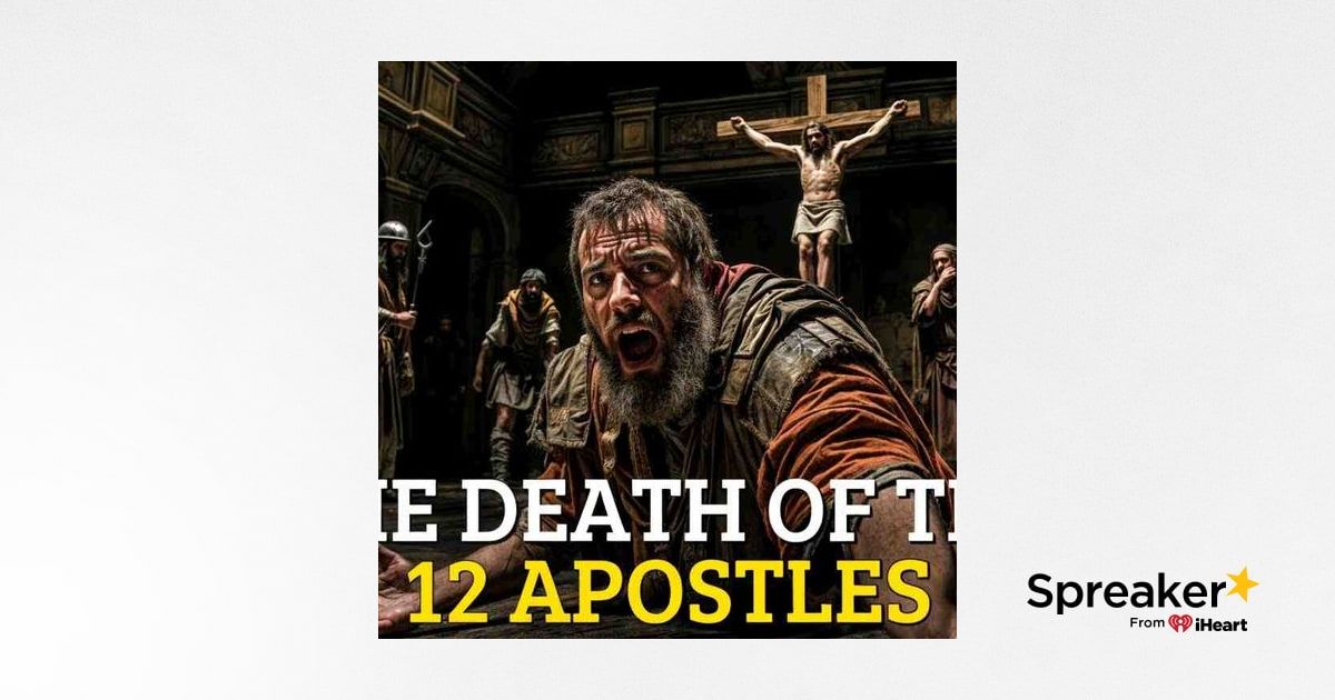 The Sad and Tragic Death of the 12 Apostles of Jesus Christ _ Bible Stories