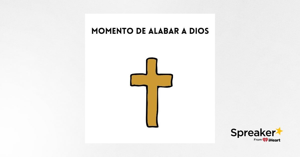 Momento de alabar a dios
