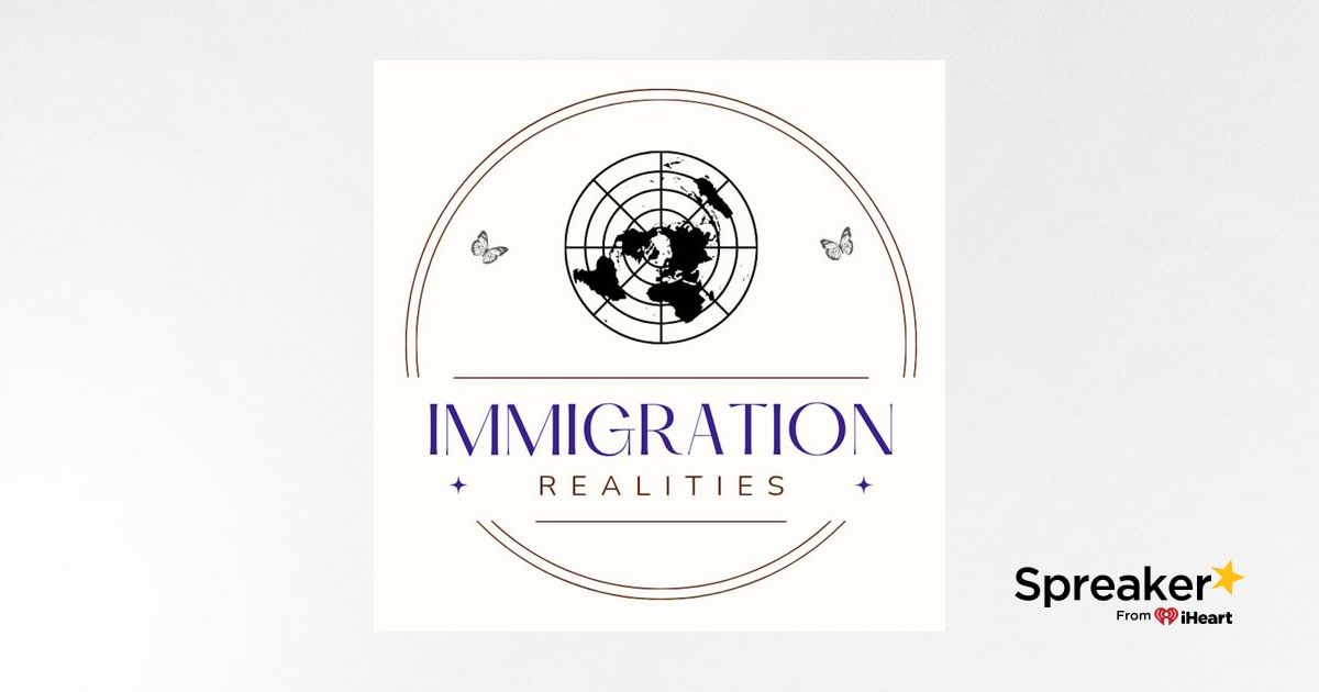 Immigration Realities
