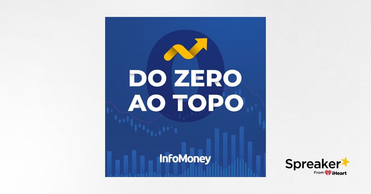 Listen to Do Zero ao Topo podcast