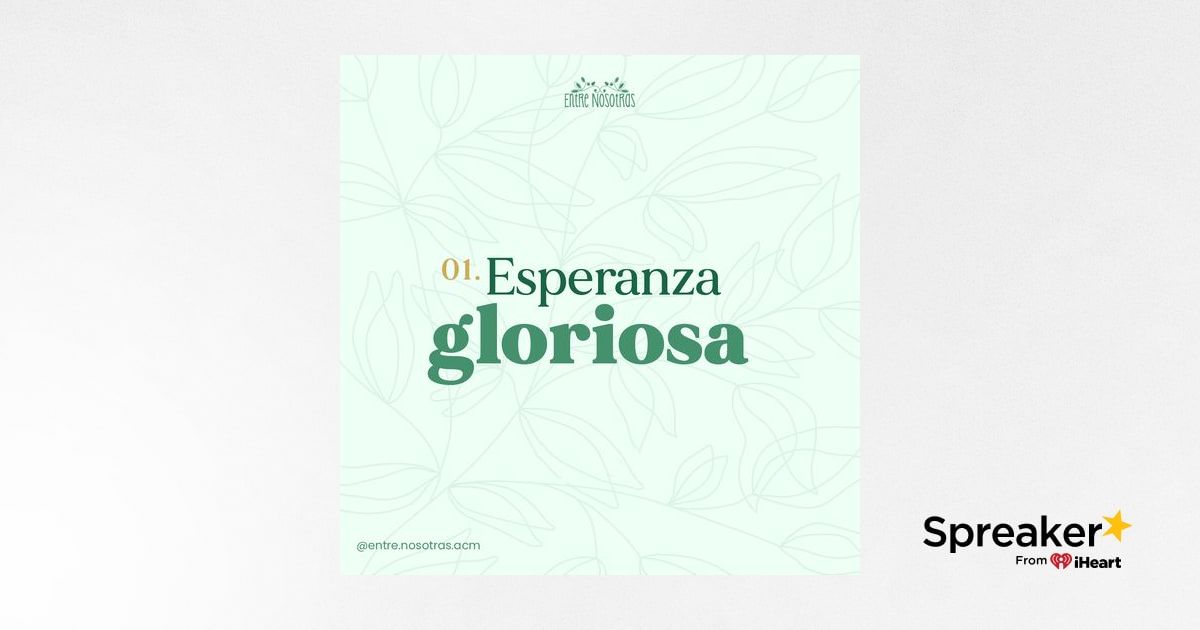 Esperanza en el sufrimiento Esperanza gloriosa Katty Marroquín de Valle