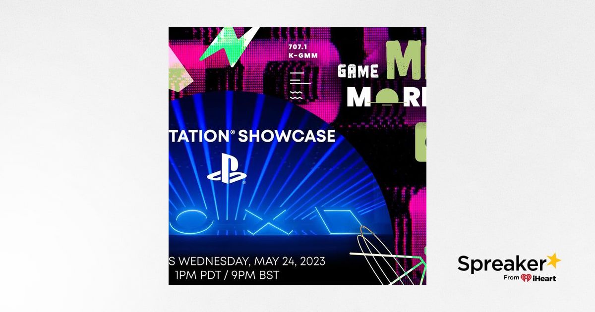 PlayStation Showcase Next Week  Game Mess Mornings 05/17/23 