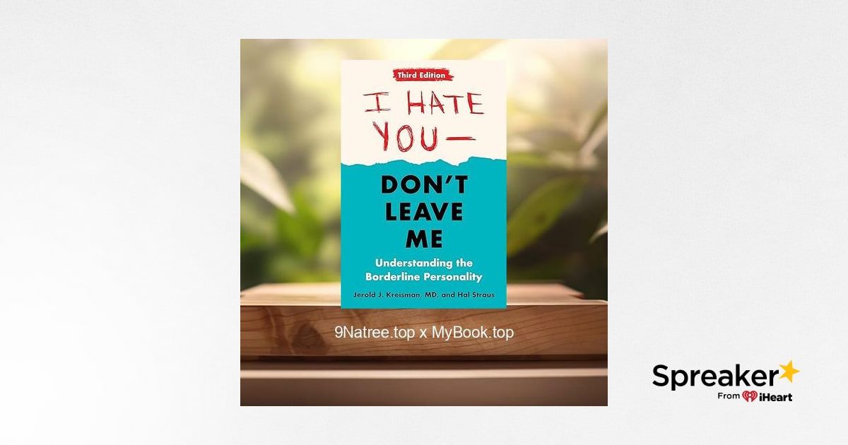 [Review] I Hate You--Don't Leave Me: Third Edition: Understanding the
