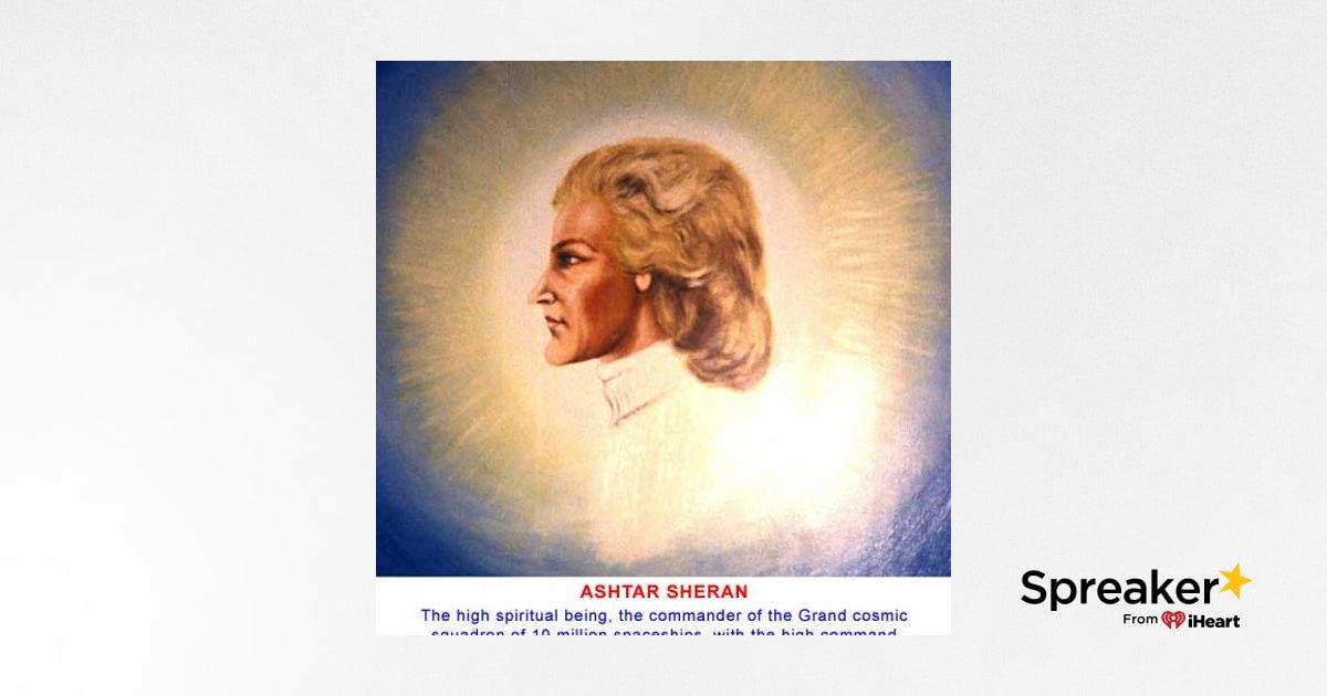 Mensaje de Ashtar Sheran y la Confederación Galáctica de la Luz