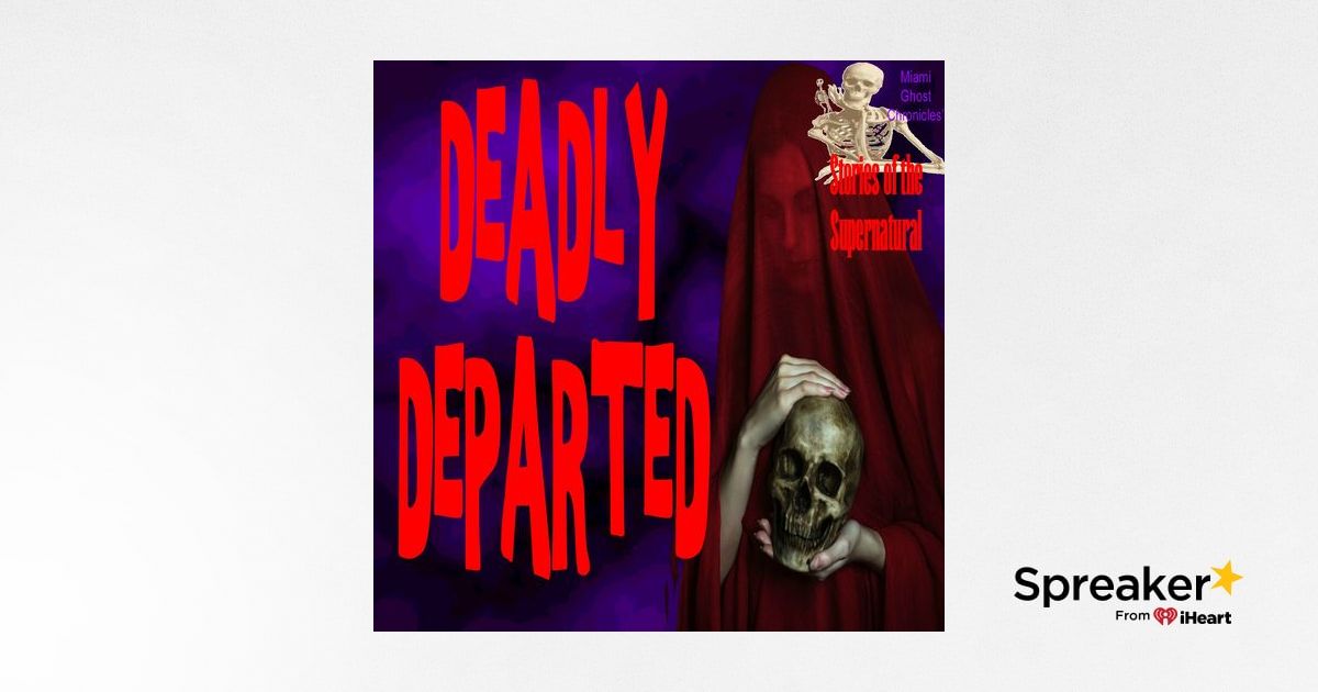 Deadly Departed | Interview with Steve Stockton | Podcast