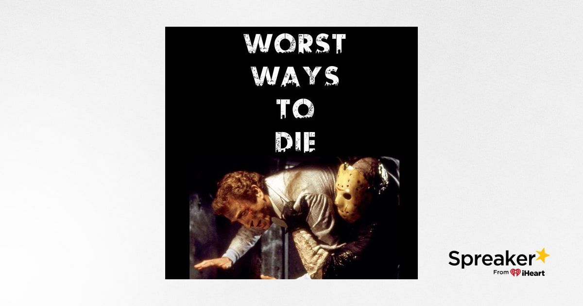 The Worst Ways To Die According To Scientists