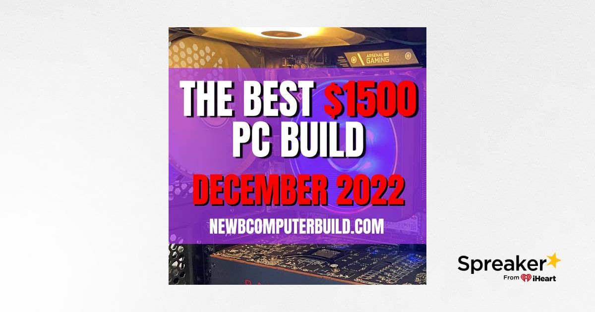 The Best 1500 Gaming PC Build for December 2022