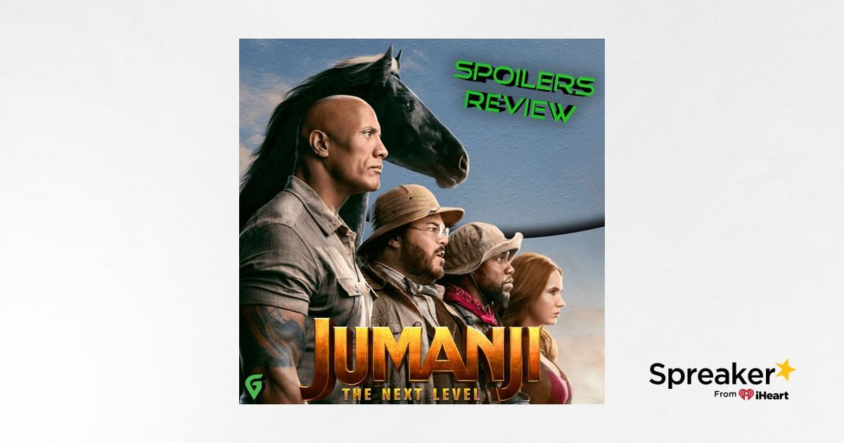 Jumanji The Next Level Spoilers Review Jumanji The Next Level Spoilers Review
