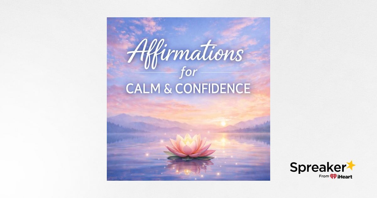Affirmations for Calm & Confidence