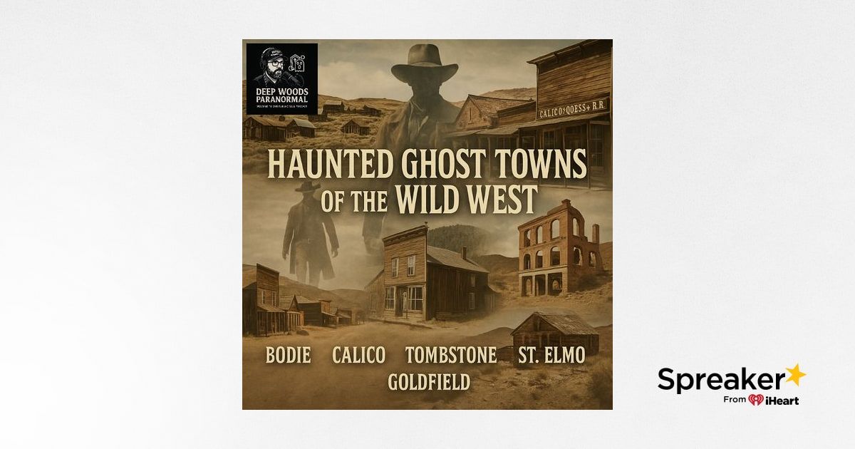 Haunted Ghost Towns of the Wild West | Bodie, Calico, Tombstone, St ...