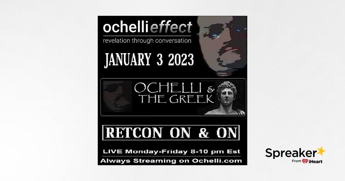 The Ochelli Effect 1 3 2023 The Greek