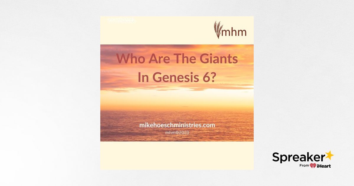 Who Are The Giants In Genesis 6?