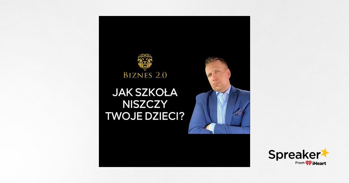 Co szkoła robi z mózgiem i jak to naprawić [Biznes 2.0]