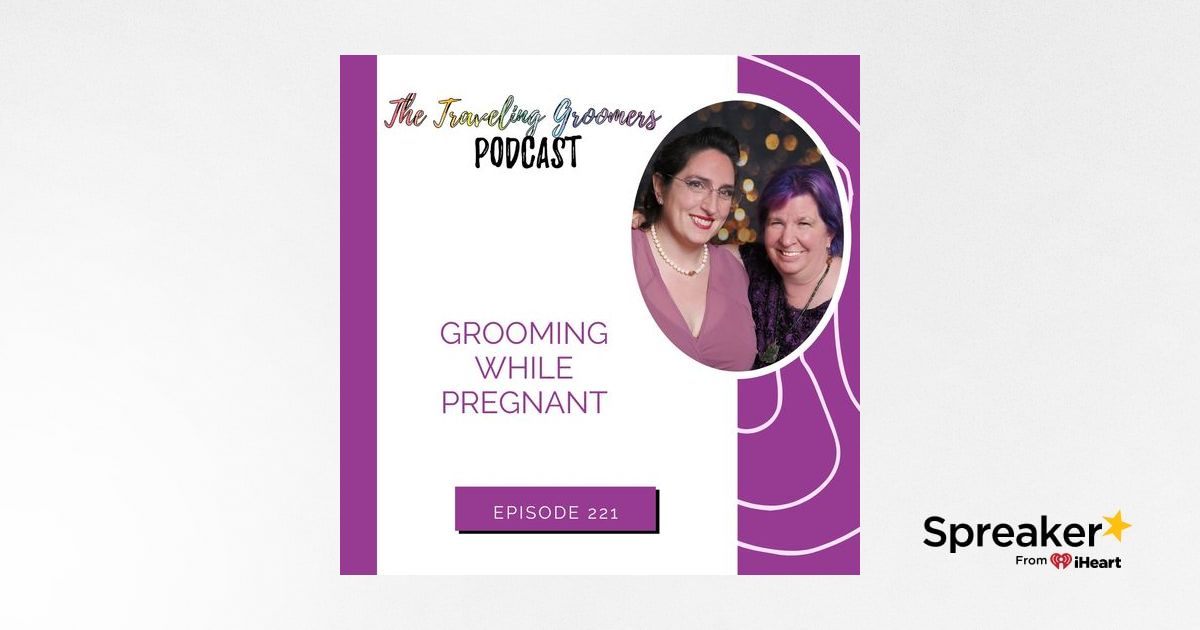 Grooming and Parenthood Balancing the Journey of Pregnancy with the Art