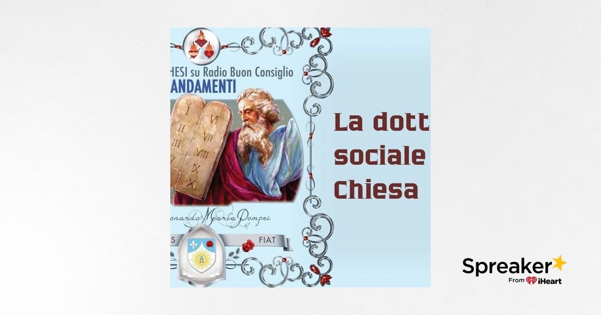 La Dottrina Sociale Della Chiesa La dottrina sociale della Chiesa