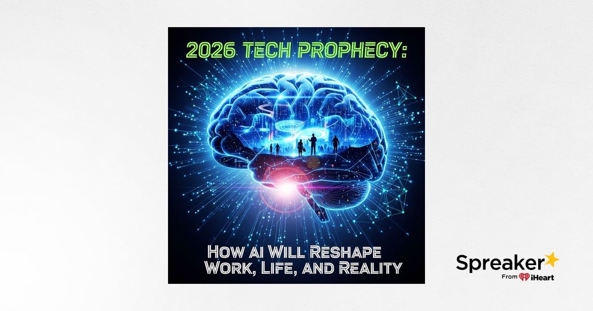 2026 TECH Prophecy - How AI Will Reshape Work, Life, and REALITY
