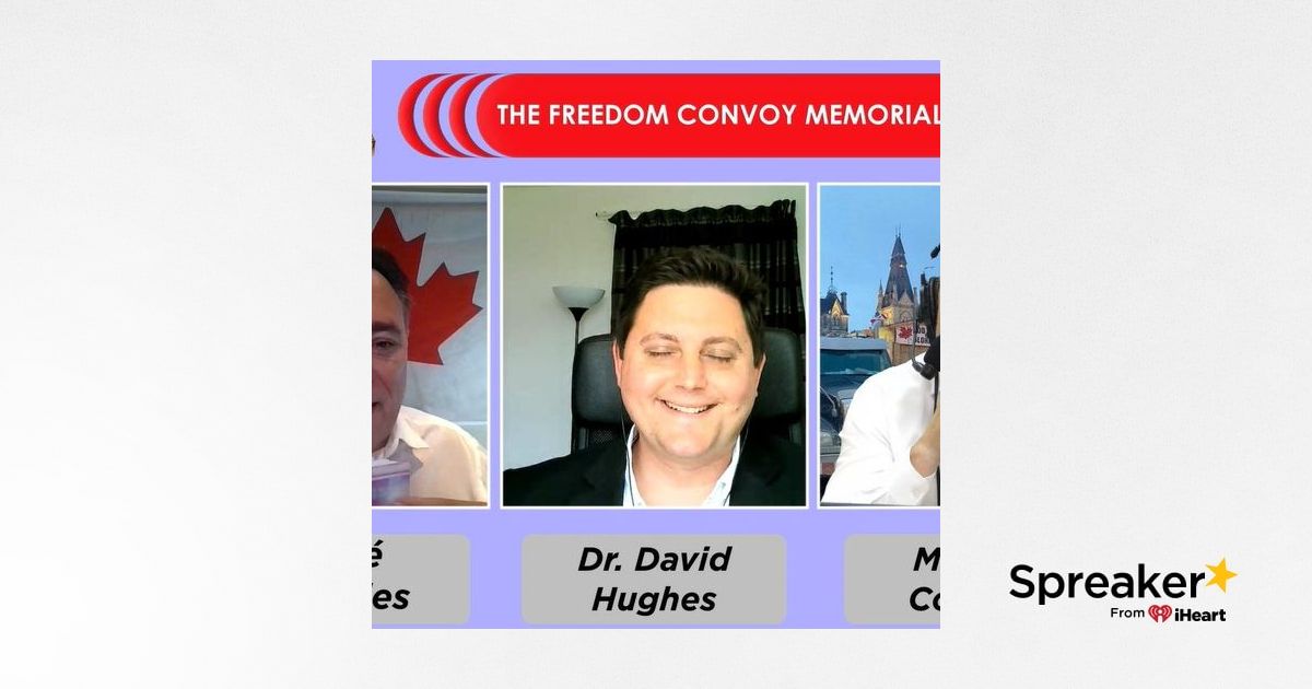 Interview with the Freedom Convoy Memorial Podcast, August 6, 2024