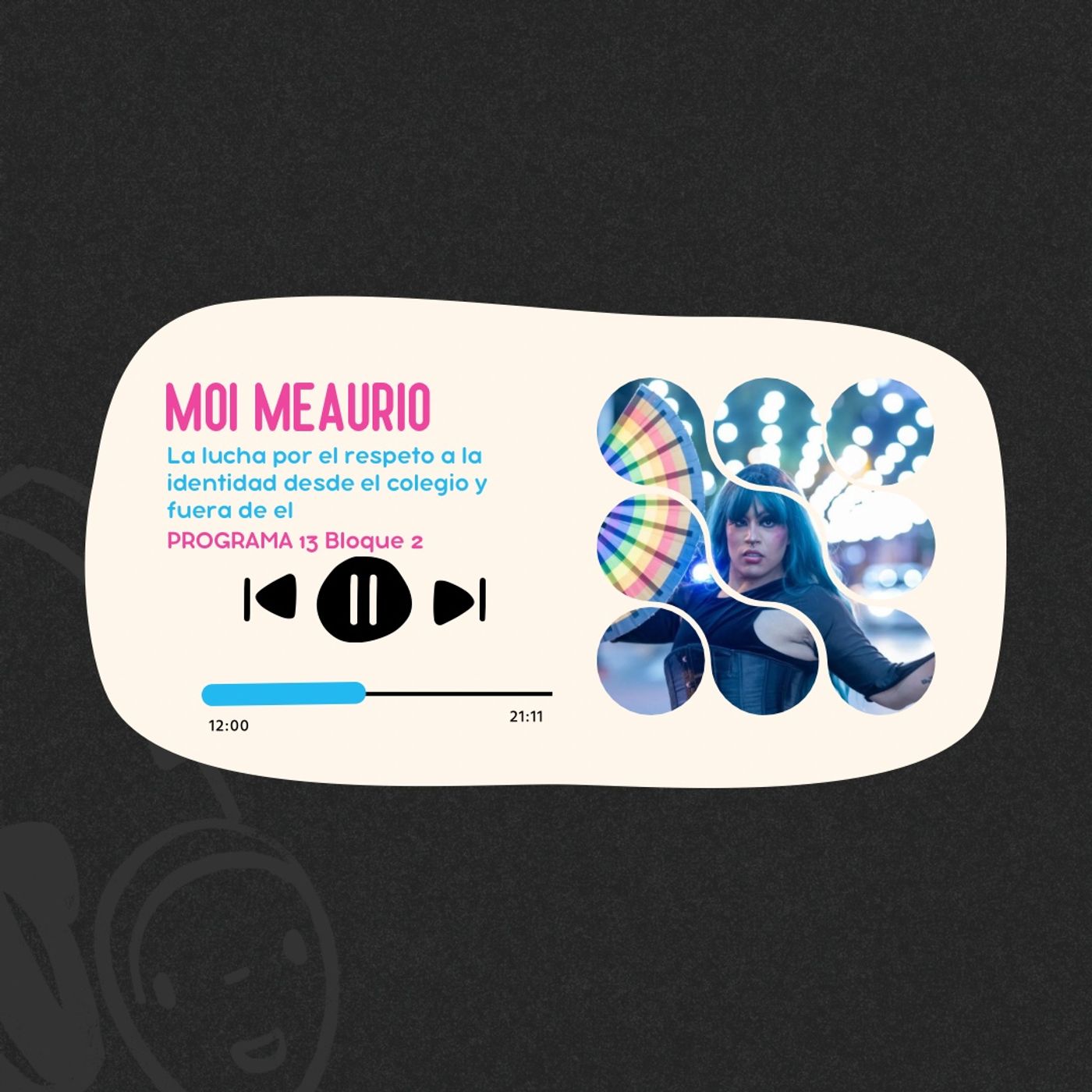 Moi Meaurio I Programa 13 Bloque 1 I La lucha por la identidad no binaria y racializada episode artwork