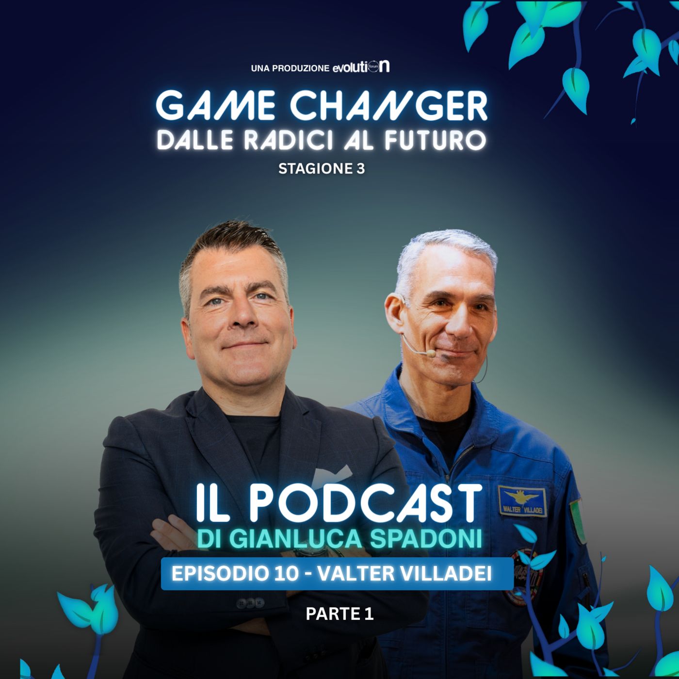 Dalle radici al futuro – WALTER VILLADEI | S3 Ep.10 - pt.1 episode artwork