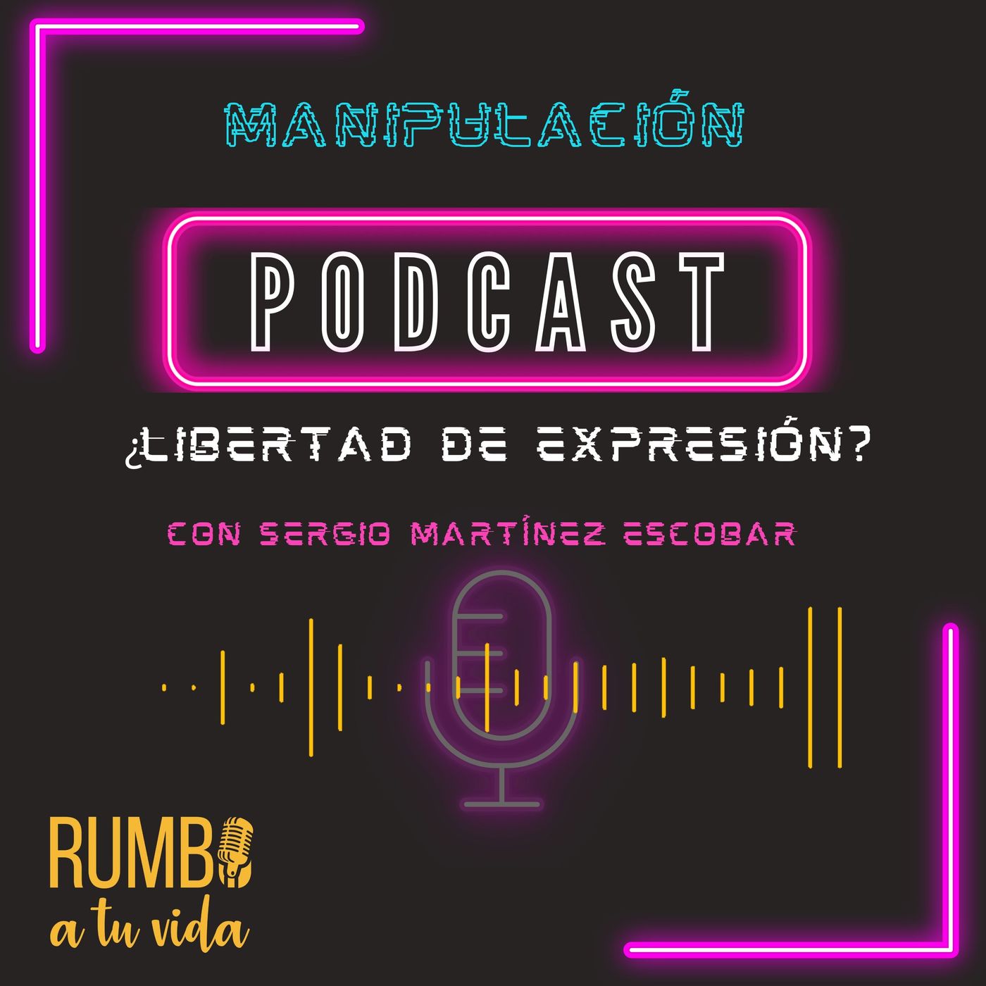 Ep. 85: Libertad de Expresión. Manipulación (con Sergio Martínez Escobar) episode artwork