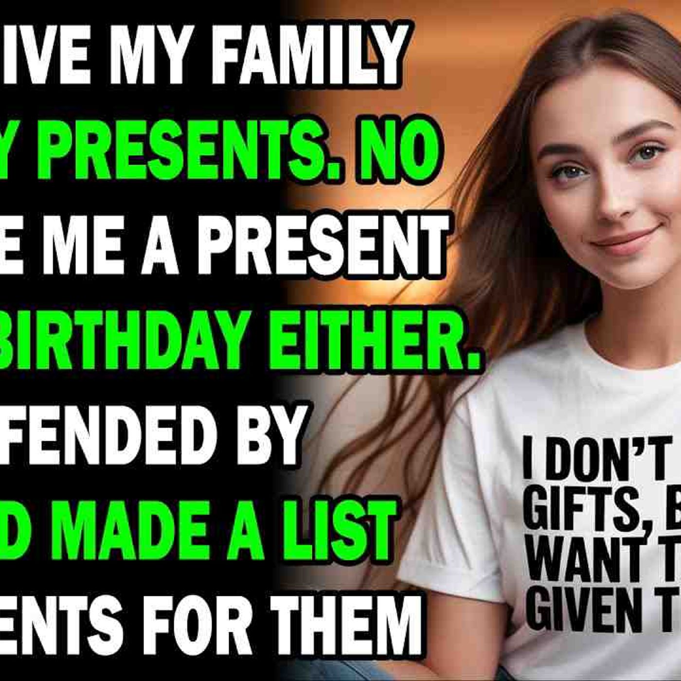 AITA I Don_t Give My Family Birthday Presents. No One Gave Me... - Best Reddit Stories
