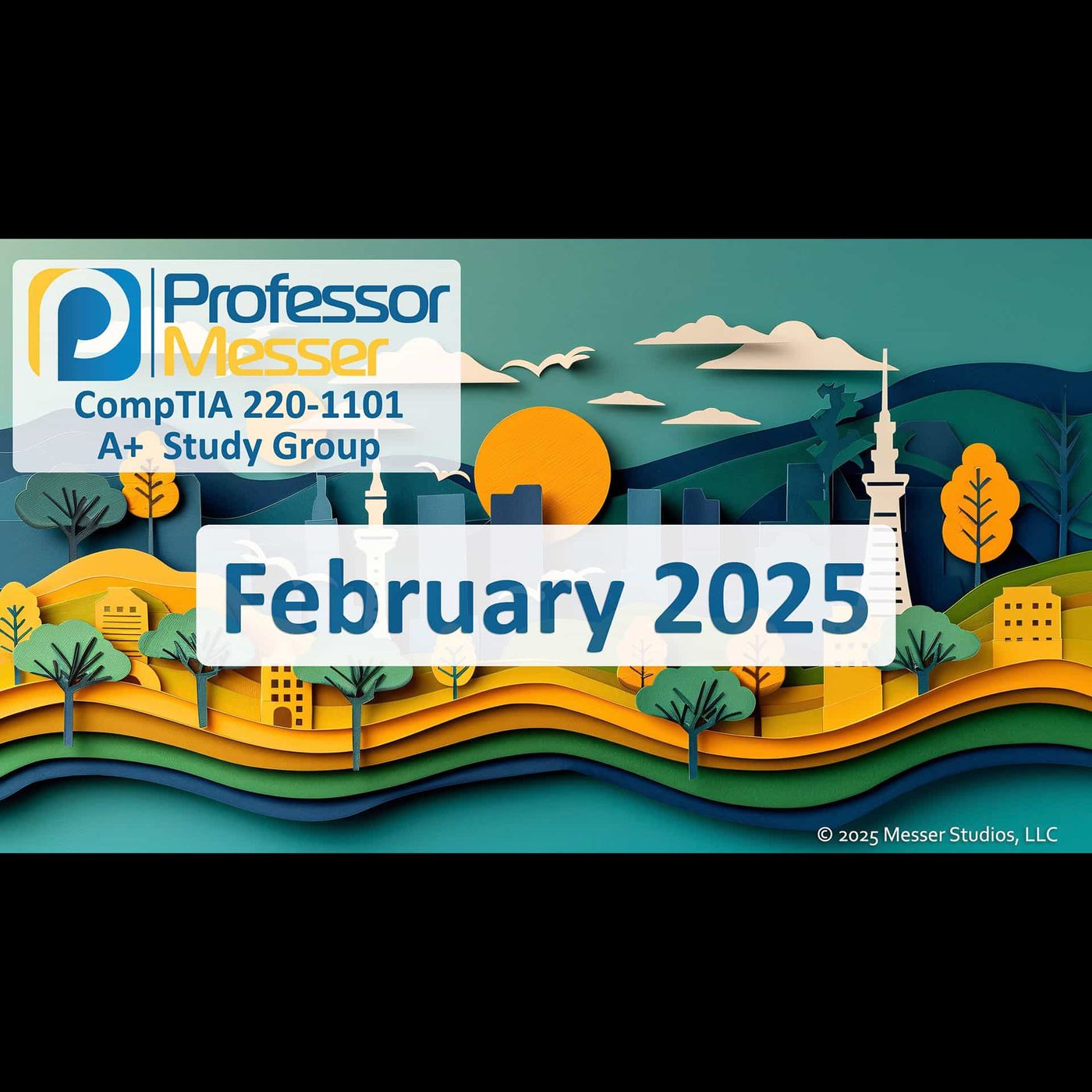 Professor Messer's CompTIA 220-1101 A+ Study Group After Show - February 2025