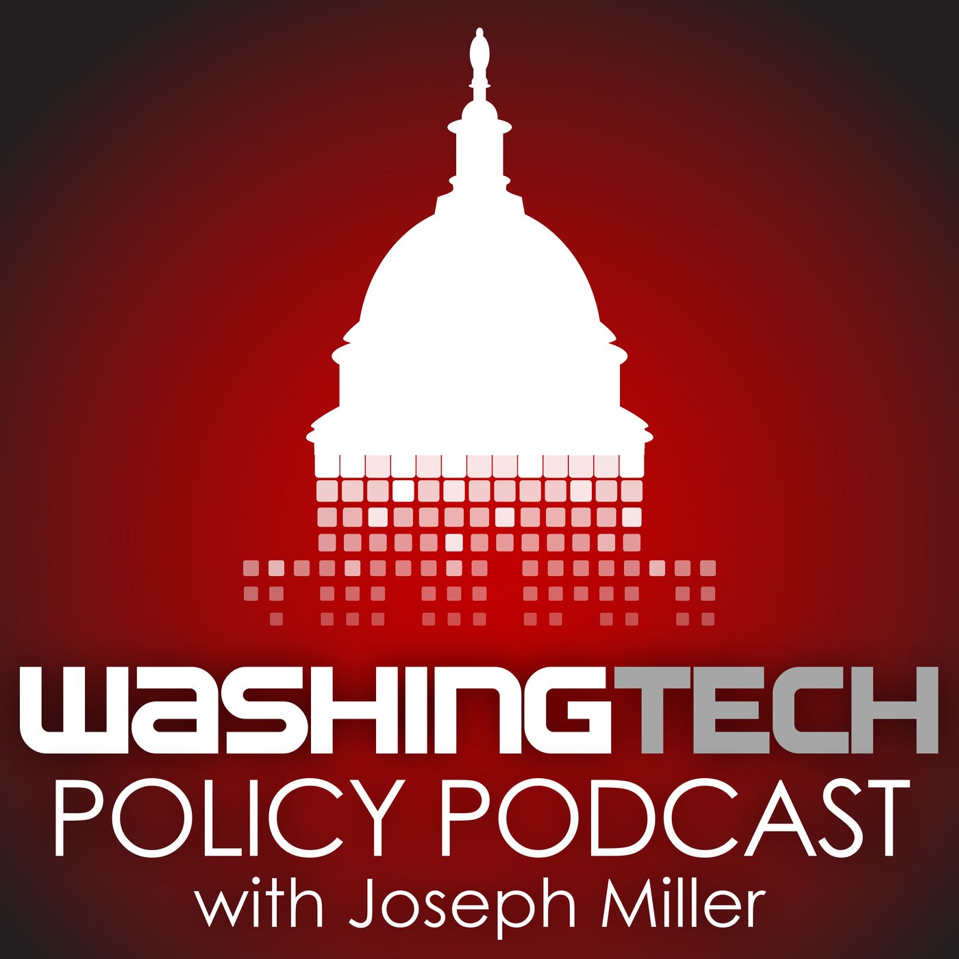 WashingTECH Tech Policy Podcast WashingTECH Tech Policy Podcast