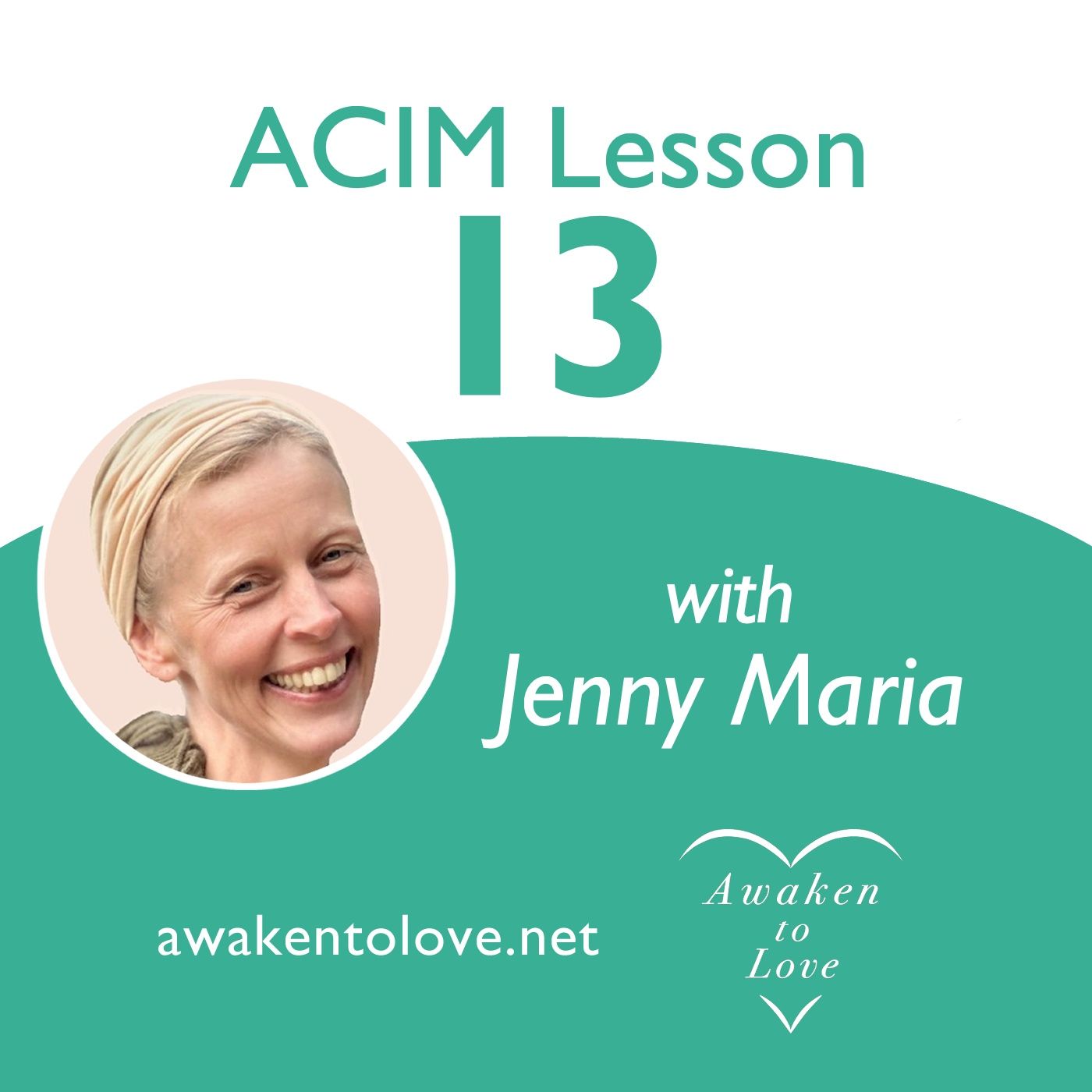 A meaningless world engenders fear, ACIM Lesson 13, A Course in Miracles