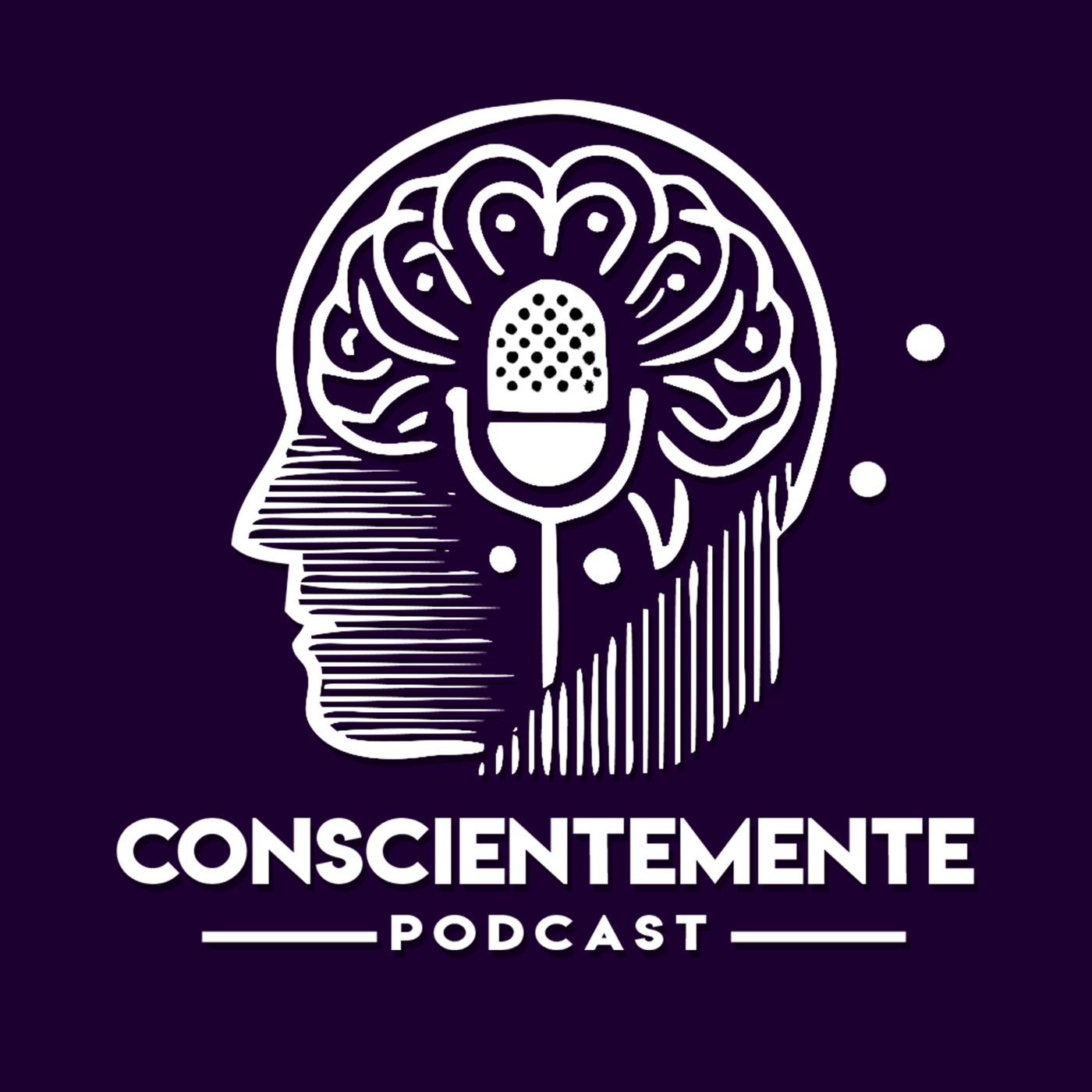 Podcast Conscientemente